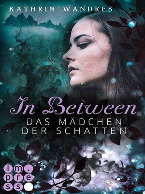cover image of In Between. Das Mädchen der Schatten (Band 3)
